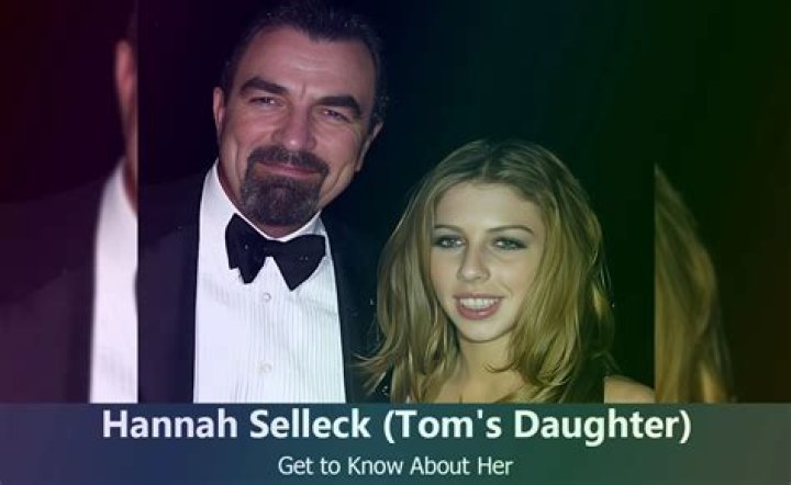 Meet Hannah Selleck: The Talented Daughter Of Tom Selleck