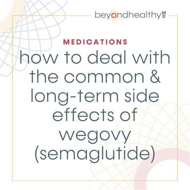 The Side Effects of Wegovy, Semaglutide, and Ozempic